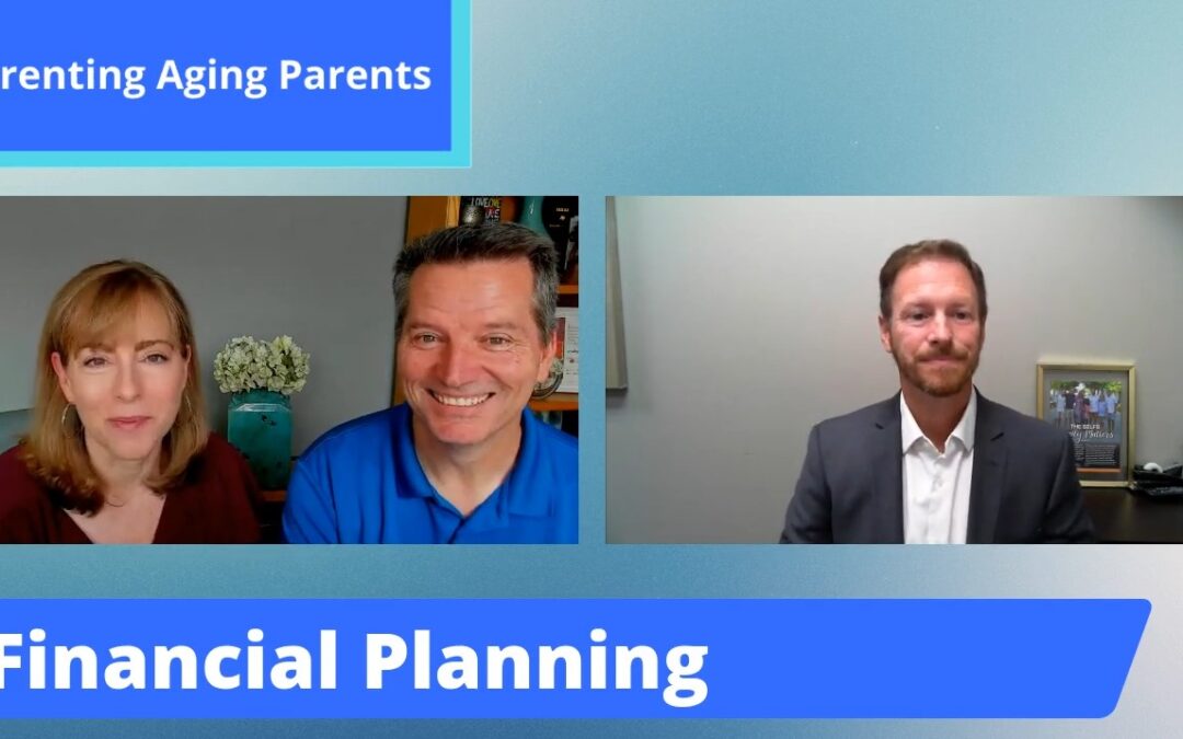 Financial Planning for Our Aging Parents