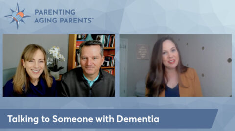 How do I talk to someone with Dementia?