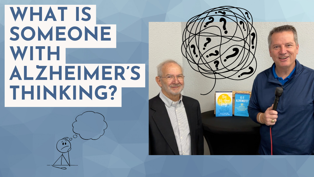 What Is Someone With Alzheimer’s Thinking?