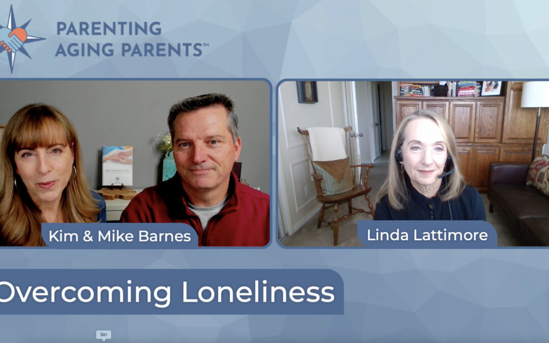 Overcoming Loneliness in Caregivers & Elderly Parents